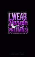 I Wear Purple For Preemies (Unicorn)