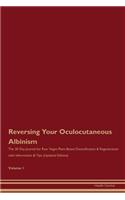 Reversing Your Oculocutaneous Albinism