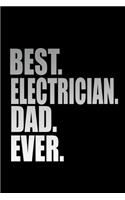 Best. Electrician. Dad. Ever.