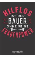 Hilflos ist der Bauer ohne seine Frauenpower