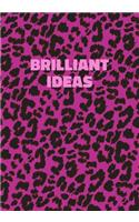 Brilliant Ideas: Pink Leopard Print Notebook With Funny Text On The Cover (Animal Skin Pattern). College Ruled (Lined) Journal. Wild Cat Theme with Cheetah Fur Desig