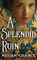 A Splendid Ruin