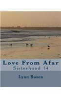 Love From Afar: Sisterhood 14