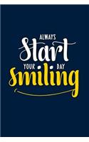 Always Start Your Day Smiling