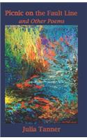 Picnic on the Fault Line: and Other Poems