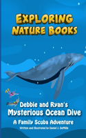 Debbie and Ryan's Mysterious Ocean Dive: A Family Scuba Adventure