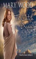 To Catch A Dream