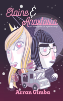 Elaine and Anastasia