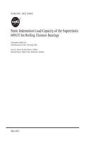 Static Indentation Load Capacity of the Superelastic 60niti for Rolling Element Bearings