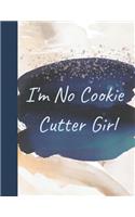 I'm No Cookie Cutter Girl: Watercolor Paint Strokes College Ruled Composition Writing Notebook