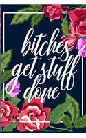 Bitches Get Stuff Done: Weekly Planner