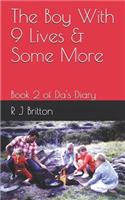 Boy With 9 Lives & Some More