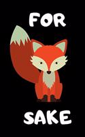 For Fox Sake