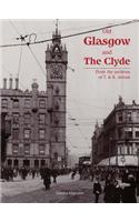 Old Glasgow and The Clyde: From the Archives of T. and R. Annan