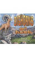 Bighorns Don't Honk