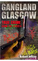 Gangland Glasgow