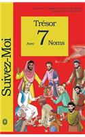 Trésor Avec 7 Noms: (1 Suivez-Moi)