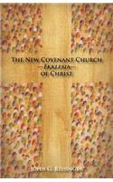 New Covenant Church - Ekklesia - of Christ