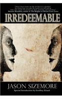 Irredeemable