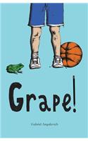 Grape!