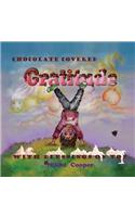 Chocolate Covered Gratitude With Blessings On Top