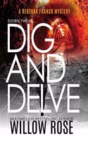 Eleven, Twelve... Dig and Delve: (6 Rebekka Franck Mystery)