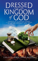 Dressed for the Kingdom of God