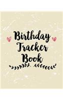 Birthday Tracker Book: Personal Calendar Of Important Celebrations Plus Gift And Card Log (Perpetual Event Calendars)(V3)