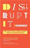 Disrupt-It-Yourself