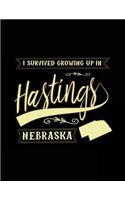 I Survived Growing Up In Hastings Nebraska: Lined Travel Notebook Journal