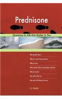 Prednisone 603 Questions to Ask that Matter to You