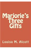 Marjorie's Three Gifts