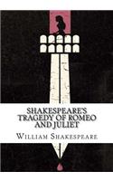 Shakespeare's Tragedy of Romeo and Juliet