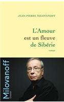 L'Amour Est Un Fleuve de Siberie