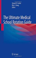 Ultimate Medical School Rotation Guide