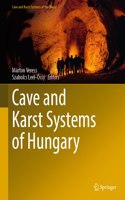 Cave and Karst Systems of Hungary