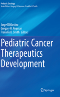 Pediatric Cancer Therapeutics Development