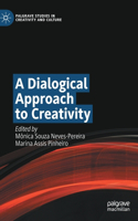 Dialogical Approach to Creativity