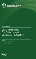 Soil Degradation, Soil Pollution and Ecological Restoration