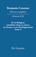 de la Religion, Considérée Dans Sa Source, Ses Formes Et Ses Développements, Tome V