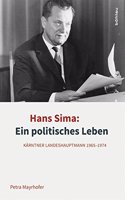 Hans Sima: Ein Politisches Leben