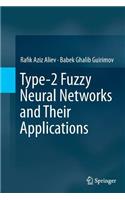 Type-2 Fuzzy Neural Networks and Their Applications