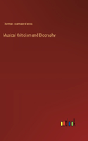 Musical Criticism and Biography