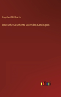 Deutsche Geschichte unter den Karolingern
