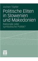 Politische Eliten in Slowenien Und Makedonien