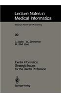 Dental Informatics: Strategic Issues for the Dental Profession