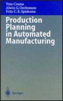 Production Planning in Automated Manufacturing