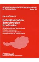 Schreibvariation - Sprachregion - Konfession