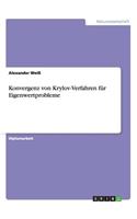 Konvergenz von Krylov-Verfahren für Eigenwertprobleme