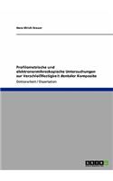 Profilometrische Und Elektronenmikroskopische Untersuchungen Zur Verschleissfestigkeit Dentaler Komposite